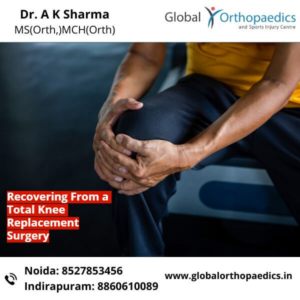 best knee replacement surgeon in Delhi NCR, best knee replacement surgeon in Noida